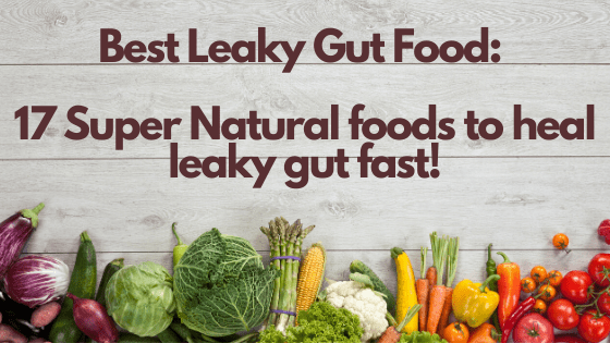 Leaky Gut food