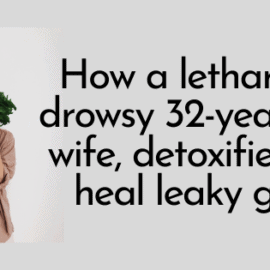 How a Wife Healed Leaky Gut